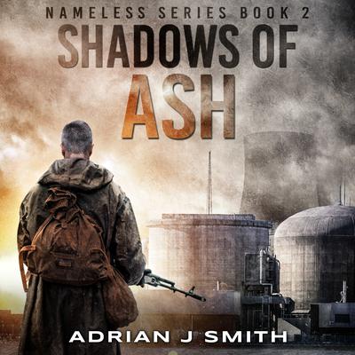 Shadows of Ash by Adrian J. Smith audiobook