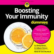 Boosting Your Immunity For Dummies by  Kellyann Petrucci MS, ND audiobook