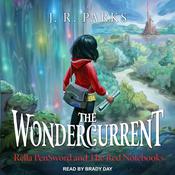 The Wondercurrent by  J.R. Parks audiobook