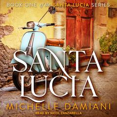 Santa Lucia by Michelle Damiani audiobook