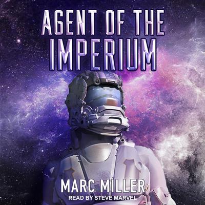 Agent of the Imperium by Marc Miller audiobook