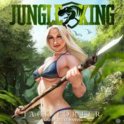 Jungle King by  Jack Porter audiobook