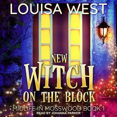 New Witch on the Block by Louisa West audiobook