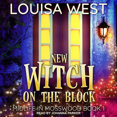New Witch on the Block by Louisa West audiobook