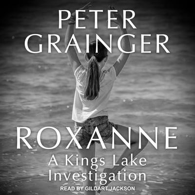 Roxanne by Peter Grainger audiobook
