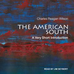 The American South by Charles Reagan Wilson audiobook