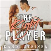 The Right Player by  Kandi Steiner audiobook