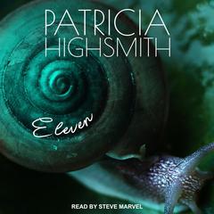 Eleven by Patricia Highsmith audiobook