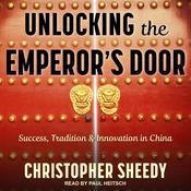 Unlocking the Emperor's Door by  Christopher Sheedy audiobook