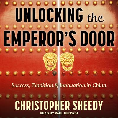 Unlocking the Emperor's Door by Christopher Sheedy audiobook