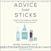 Advice That Sticks by  Moira Somers audiobook