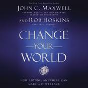 Change Your World by  Rob Hoskins audiobook