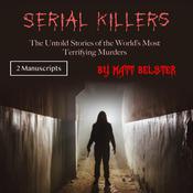 Serial Killers by  Matt Belster audiobook