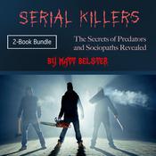 Serial Killers by  Matt Belster audiobook