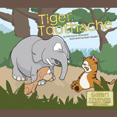 Tiger Toothache by Patricia M. Stockland audiobook