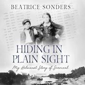 Hiding in Plain Sight by  Beatrice Sonders audiobook