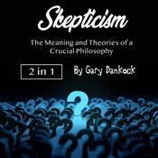 Skepticism by  Gary Dankock audiobook