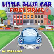 Little Blue First Drive by  Nora Luke audiobook