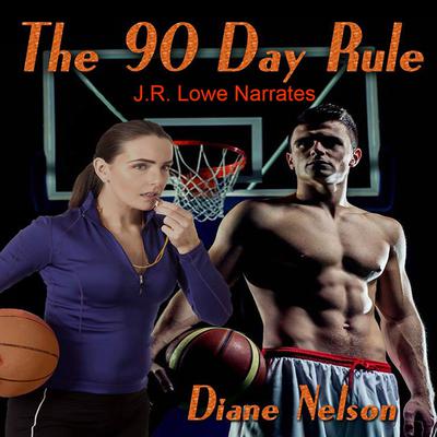 The 90 Day Rule by Diane Nelson audiobook