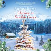 Christmas in Snowflake Canyon by  RaeAnne Thayne audiobook