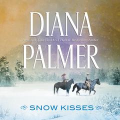 Snow Kisses by Diana Palmer audiobook