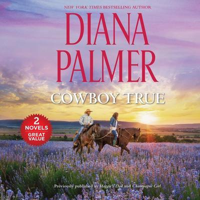 Cowboy True by Diana Palmer audiobook