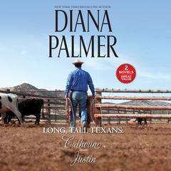 Long, Tall Texans: Calhoun/Justin by Diana Palmer audiobook