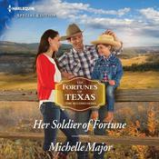 Her Soldier of Fortune by  Michelle Major audiobook