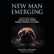 New Man Emerging by  Michael DeSanti audiobook