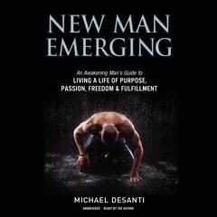 New Man Emerging by Michael DeSanti audiobook
