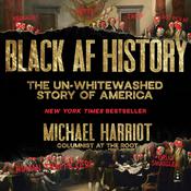 Black AF History by  Michael Harriot audiobook