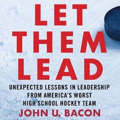 Let Them Lead by John U. Bacon audiobook