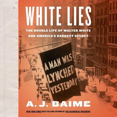 White Lies by A. J. Baime audiobook