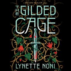 The Gilded Cage by Lynette Noni audiobook