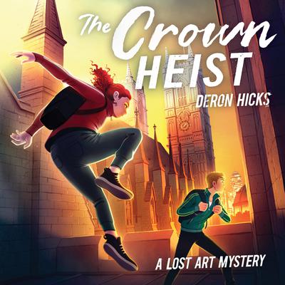 The Crown Heist by Deron R. Hicks audiobook