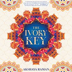 The Ivory Key by Akshaya Raman audiobook