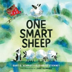 One Smart Sheep by Gary D. Schmidt audiobook