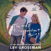 The Map of Tiny Perfect Things by  Lev Grossman audiobook
