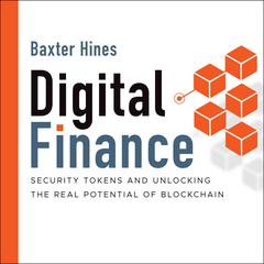 Digital Finance by Baxter Hines audiobook