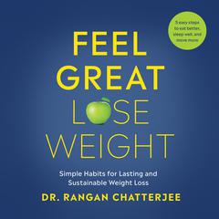 Feel Great, Lose Weight by Rangan Chatterjee audiobook