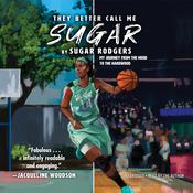 They Better Call Me Sugar by  Sugar Rodgers audiobook
