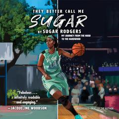 They Better Call Me Sugar by Sugar Rodgers audiobook