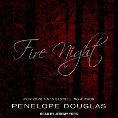 Fire Night by Penelope Douglas audiobook