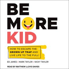 Be More Kid by Ed James audiobook