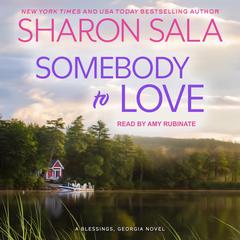 Somebody to Love by Sharon Sala audiobook