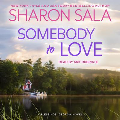 Somebody to Love by Sharon Sala audiobook