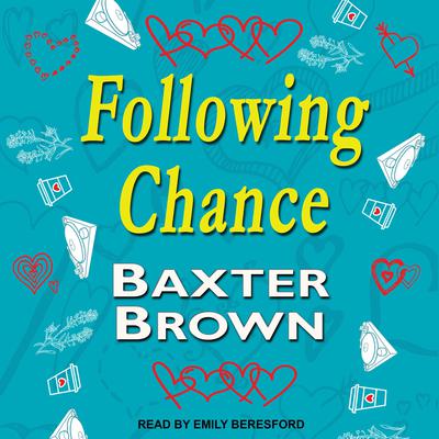 Following Chance by Baxter Brown audiobook