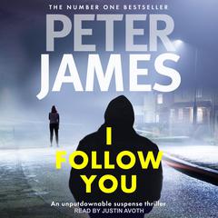 I Follow You by Peter James audiobook