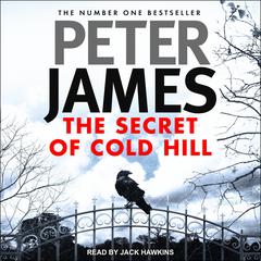 The Secret of Cold Hill by Peter James audiobook