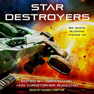 Star Destroyers by Tony Daniel audiobook